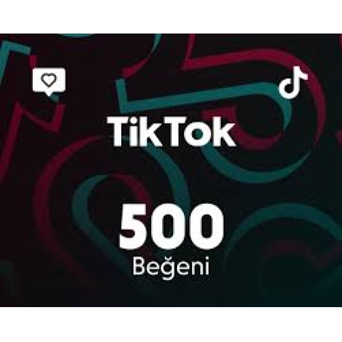  TİKTOK KARIŞIK 500 BEĞENİ